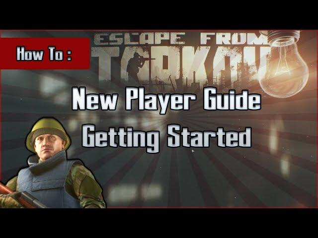 Tarkov Beginner Guide - Tips for Getting Started With EFT - Escape From Tarkov for the New Gamer