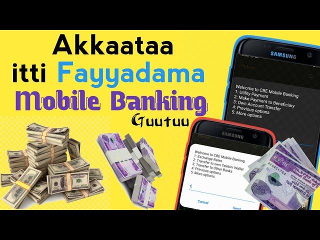 Haala itti fayyadama Mobile Banking Guutuu. how to use Mobile Banking