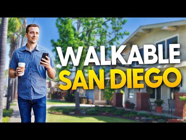 San Diego's Most Walkable Neighborhoods