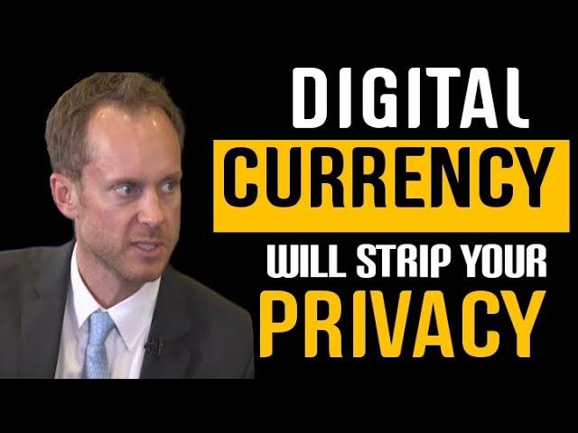 Digital Currency will strip away your privacy | How to keep your privacy | EB Tucker
