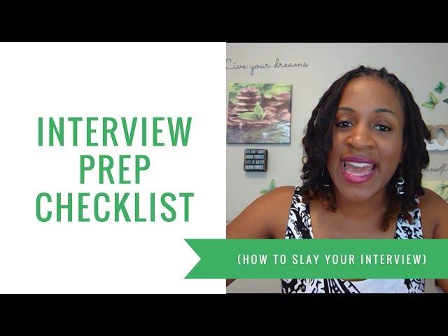 Interview Preparation Checklist (How to Slay Your Interview)