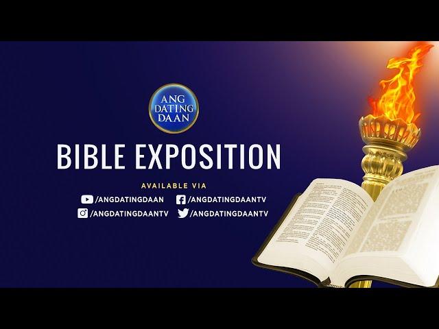 WATCH: Ang Dating Daan Bible Exposition - September 1, 2021, 7PM (PH Time)