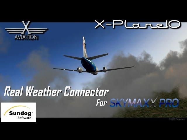 Real Weather Connector for Sky-MAXX Pro X-Plane10