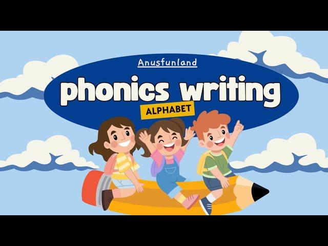 ABC Phonics Alphabet - Letter A to Z | Writing Alphabet Letters For Children | Vowels and Consonants