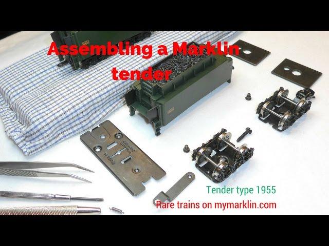 Assembling a Marklin tender