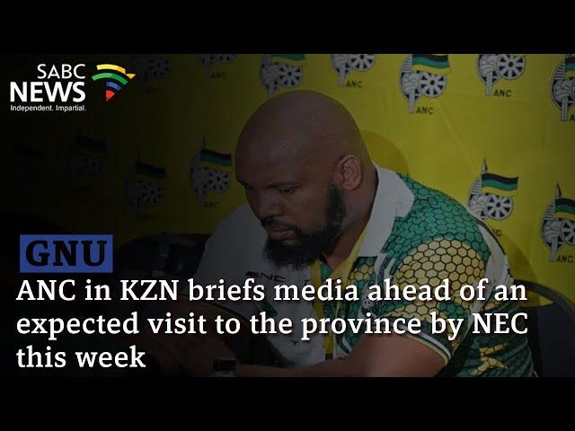 GNU 100 Days | ANC in KZN briefs media ahead of expected visit to the province by NEC this week -pt1