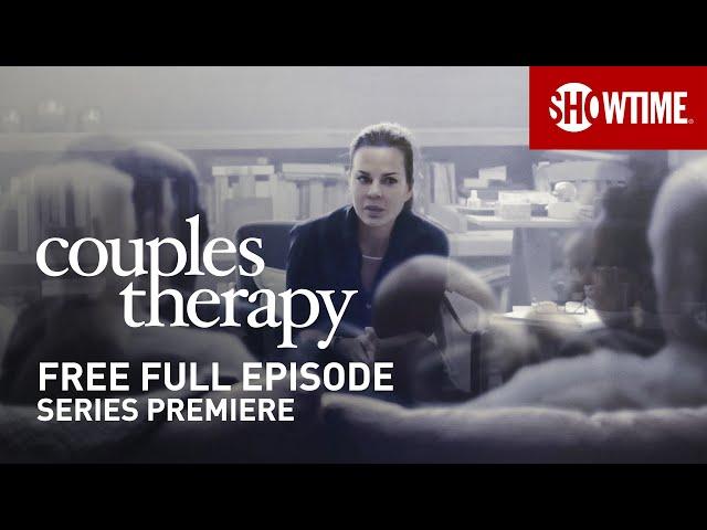 Couples Therapy | Series Premiere | Full Episode (TVMA) | SHOWTIME