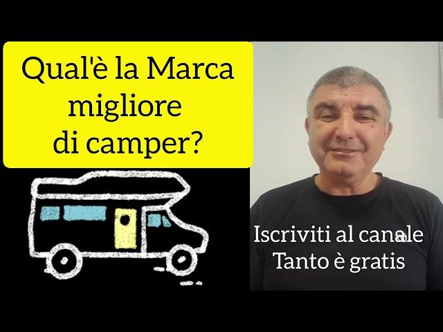 Qual'è la #marca migliore di #camper?