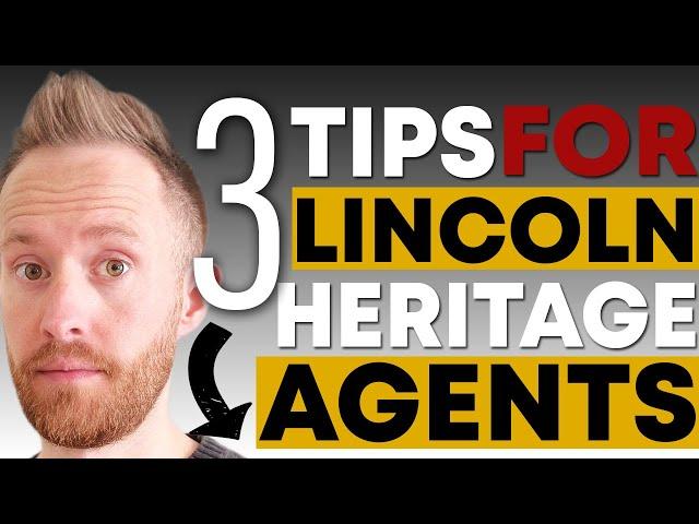 Advice For Lincoln Heritage Agents