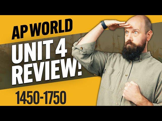 AP World History UNIT 4 REVIEW [Everything You NEED to Know!]