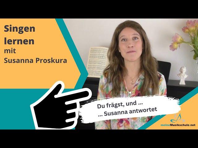 FAQ zum Thema Singen lernen | Eure Fragen, Susanna antwortet