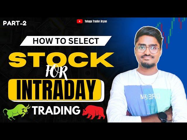 How to Select Stocks for Intraday Trading? | In Telugu | #telugutraderaryan