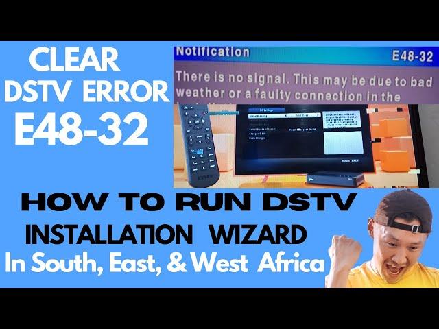 How To run DSTV Decoder Installation Wizard In South,East and West Africa