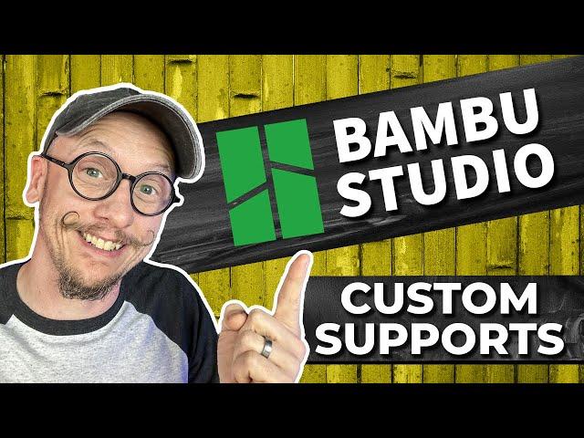 Bambu Studio | Adding and Removing Custom Supports