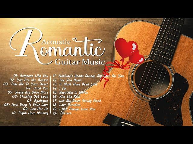 Timeless Melodies That Bring Back Memories Of The Past - Top 30 Romantic Guitar Music