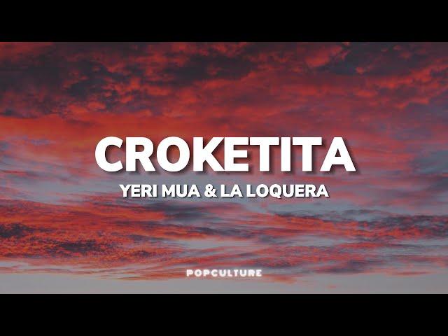 Yeri Mua & La Loquera - Croketita (LYRICS)