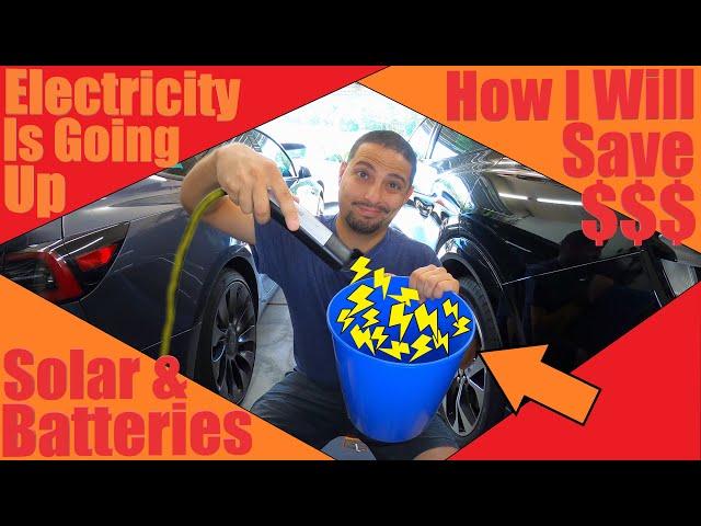 My Electricity Rate Is Increasing Next Year | Here's What I'm Doing To Prepare | Solar & Powerwalls