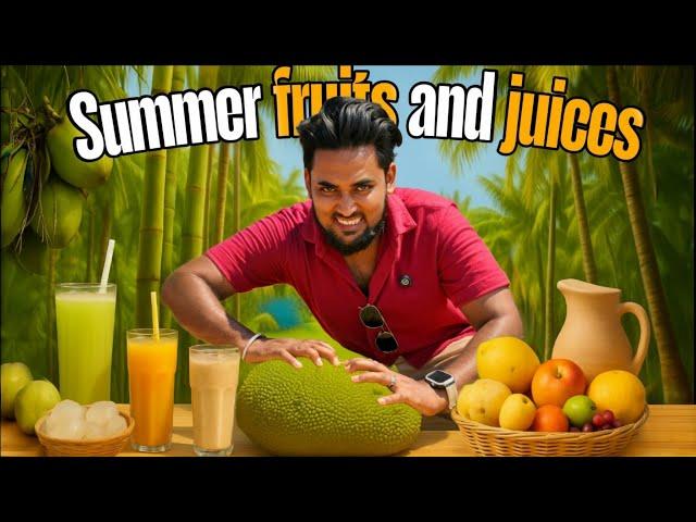 Summer fruits And Drinks  Semma வெயில் பா 