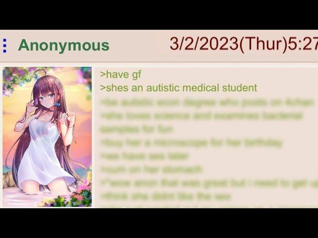 Anons girlfriend is autistic - 4chan greentext storytime