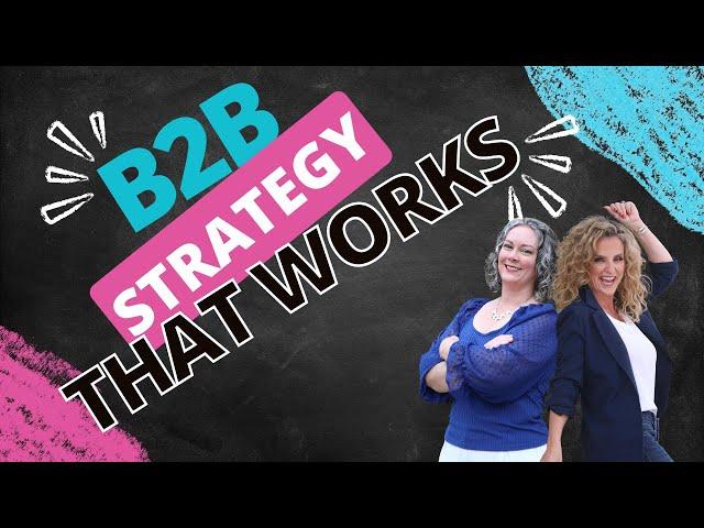 How to Build a B2B Marketing Strategy That Works