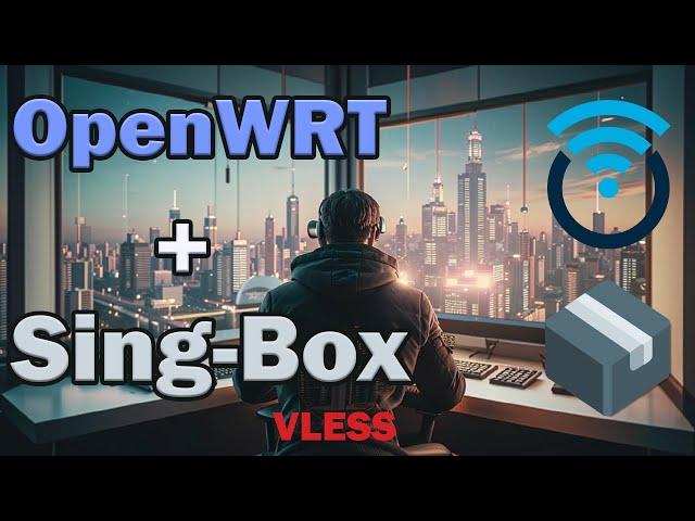 Прошивка Redmi AX6S под OpenWRT + настройка Sing-Box и VPN туннель для избранных сайтов