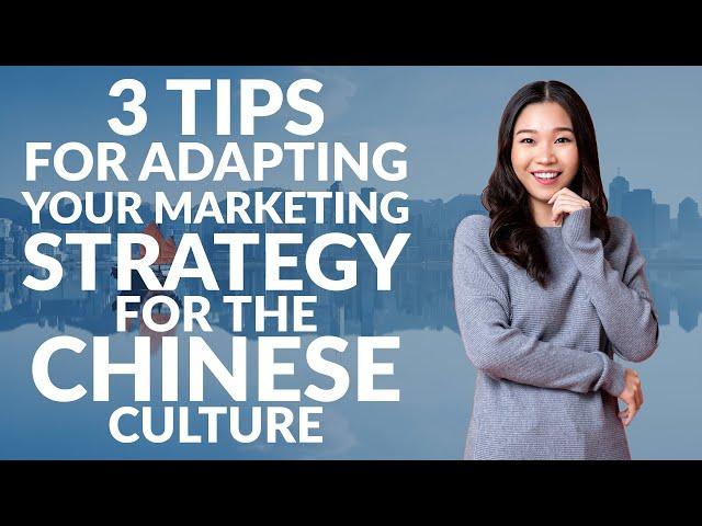 3 tips for adapting your marketing strategy for the Chinese culture | Need-to-know