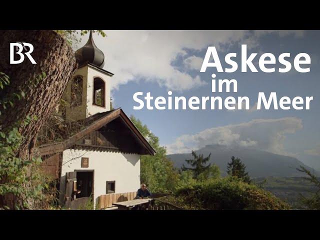 Minimalistische Lebensweise: Askese im Steinernen Meer | Stationen | BR