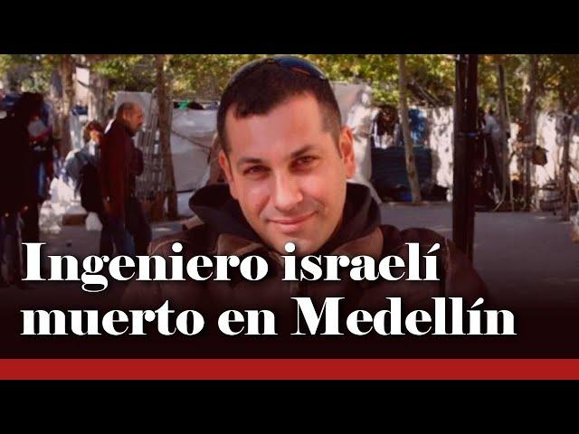 REPORTE CORONELL: La cuestionada empresa para la que trabajaba ingeniero israelí muerto en Medellín