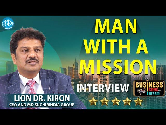 Lion Dr. Kiron - CEO & MD SuchirIndia Infratech Limited | iDream Media