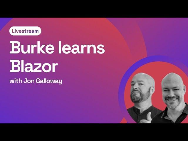 Burke Learns Blazor - A Reuseable Modal Component