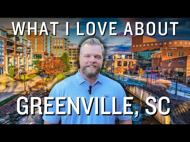 The Things I LOVE about Living in GREENVILLE, SC