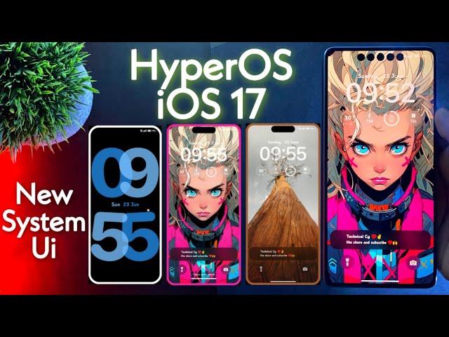 HyperOS iOS 17 Premium Theme For Any Xiaomi Devices | New iOS 17 System Look | #hyperos #ios17