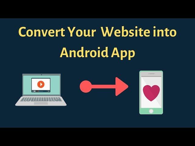 How to convert website into android app free