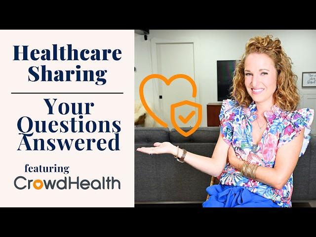 Your Healthcare Sharing Questions Answered | Health Insurance Alternative | Crowdhealth Review