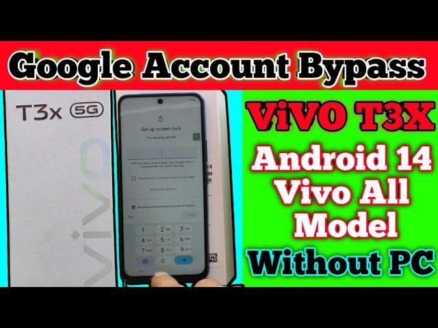 Vivo T3x FRP Bypass ! Vivo Android 14 All Lock Remove!