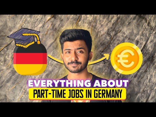 Everything about PART-TIME Jobs for STUDENTS in Germany 