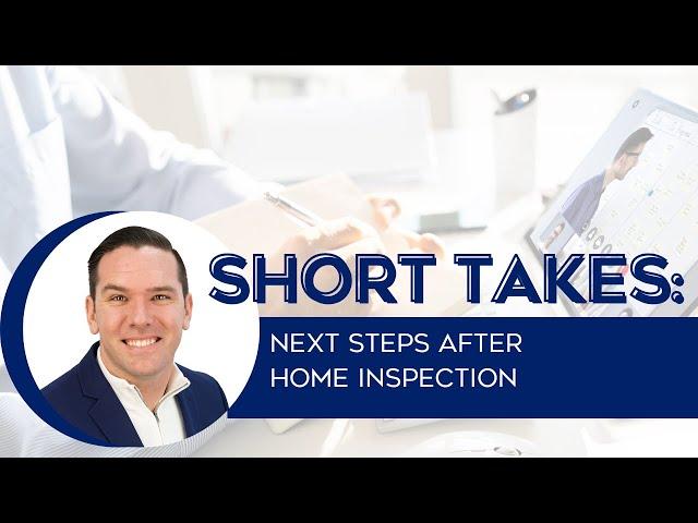 Guiding Buyers: Next Steps After Home Inspection