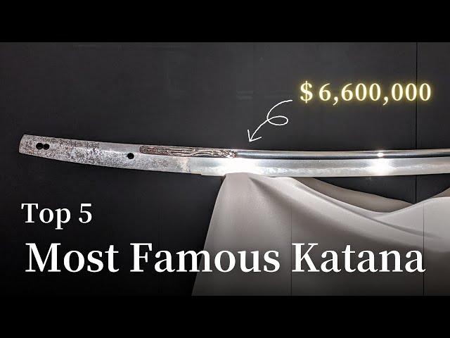 Top 5 Most Famous Katanas /  History of Japanese Swords