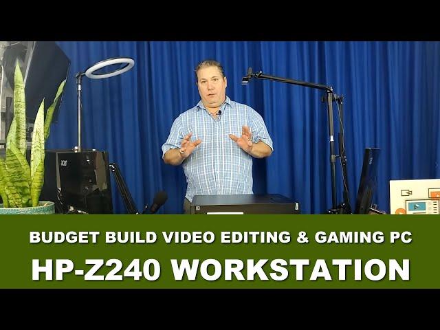 HP Z240 Workstation Upgrade on a Budget