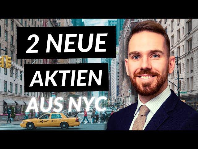 2 neue Aktien aus New York & diese 3 Aktien habe ich gekauft