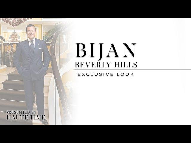 Bijan in Rodeo Drive -"EXCLUSIVE LOOK" - HAUTE Time