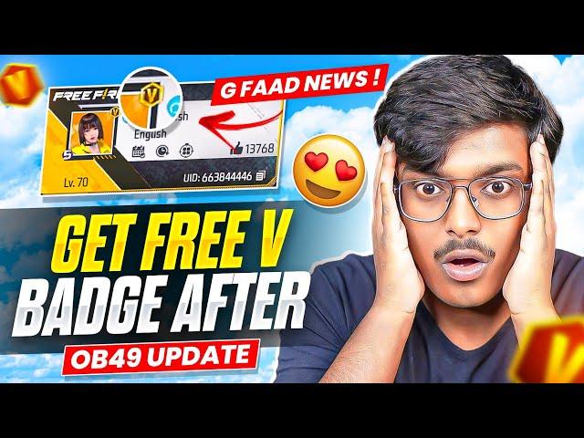 GET FREE V BADGE AFTER OB.49 UPDATE || OB.49 UPDATE ALL NEW CHANGES || FF NEW UPDATE || OB49 UPDATE