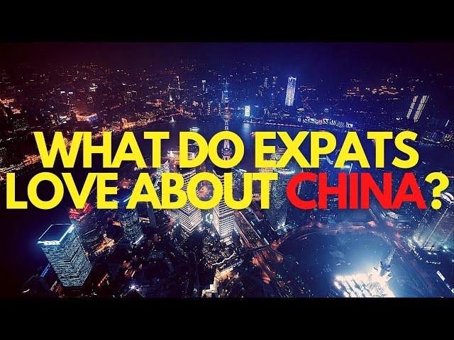 What do you Like Best About China? | Ready Go Expat