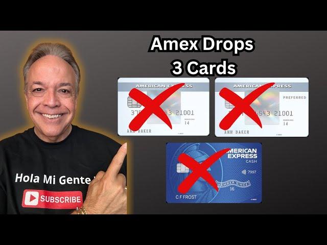 BREAKING NEWS!! Amex Drops 3 Popular Credit Cards