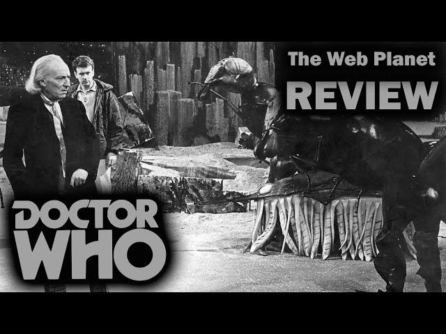 Doctor Who - The Web Planet REVIEW