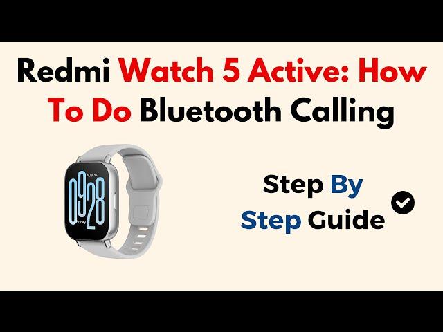 Redmi Watch 5 Active: How To Do Bluetooth Calling