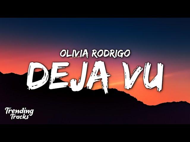 Olivia Rodrigo - deja vu (Clean - Lyrics)