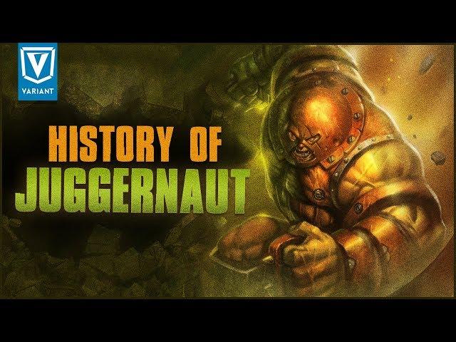 History Of The Juggernaut