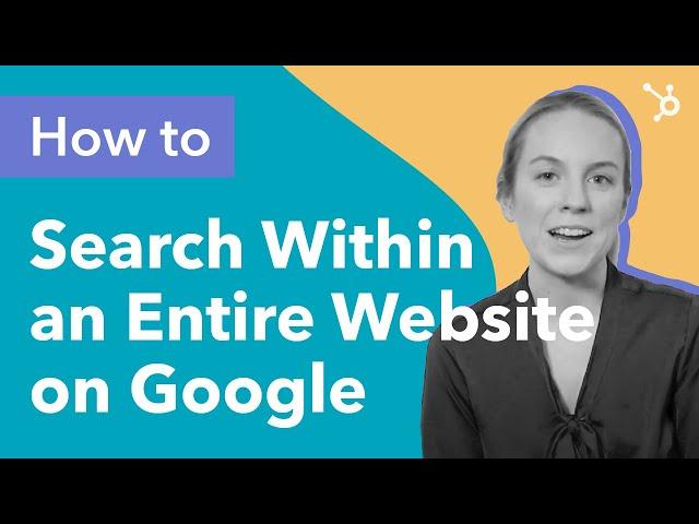 How to Search Within an Entire Website on Google (Guide)