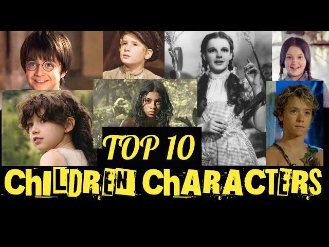 TOP 10 | CHILDREN CHARACTERS | BOOKS | LITERATURE | FAVORITE